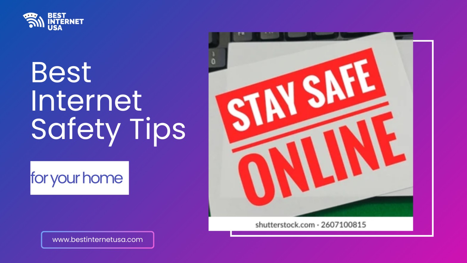 Best Internet Safety Tips for your Home