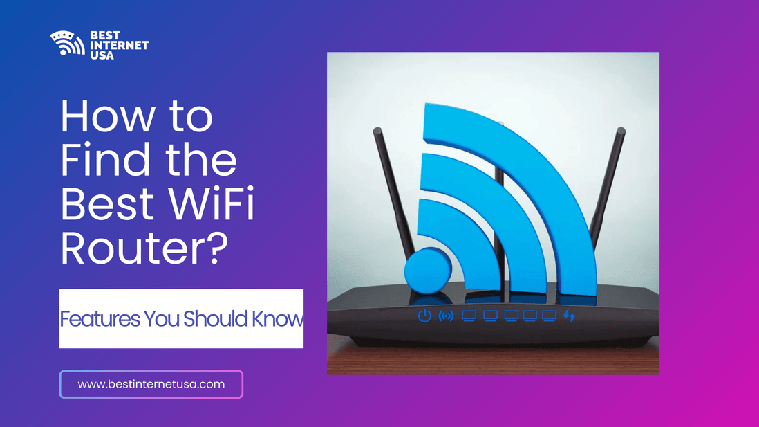 how-to-find-the-best-wifi-router-features-you-should-know